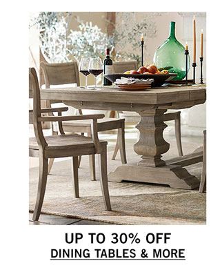 Up to 30% Off Dining Tables & More