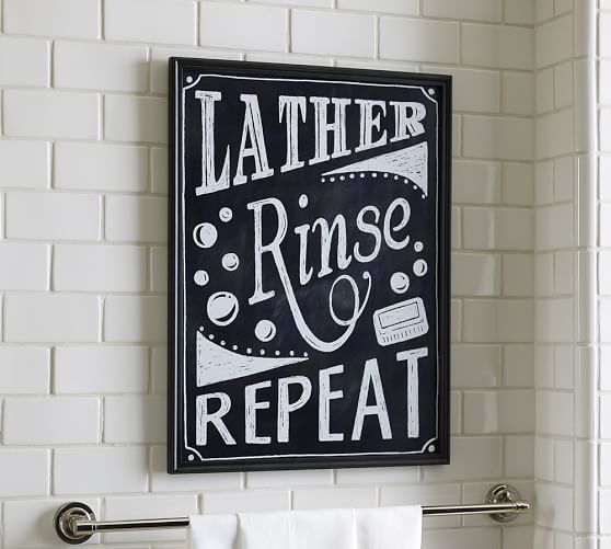 Lather Rinse Repeat Sign | Pottery Barn