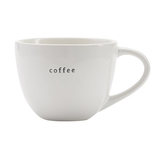 Sentiment Mug Coffee Pottery Barn Sentiment Mug Coffee