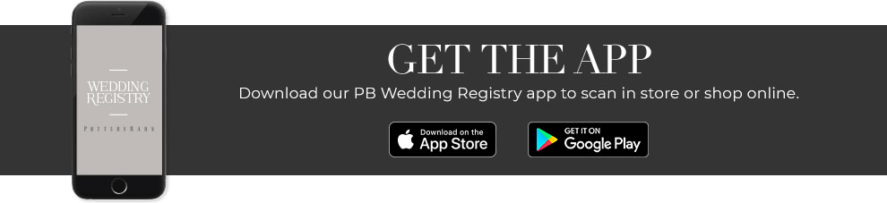 Wedding Registry Bridal Registry Gift Registry Pottery Barn